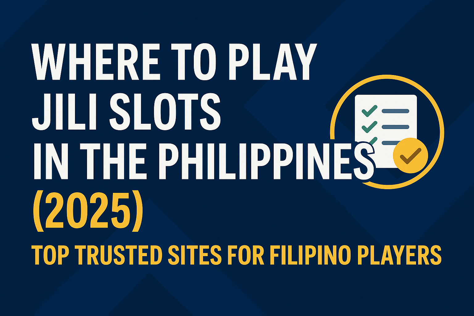 Where to Play JILI Slots in the Philippines (2025): Top Trusted Sites for Filipino Players